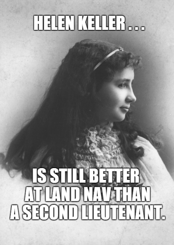 2nd Lieutenant - Hellen Keller is better...