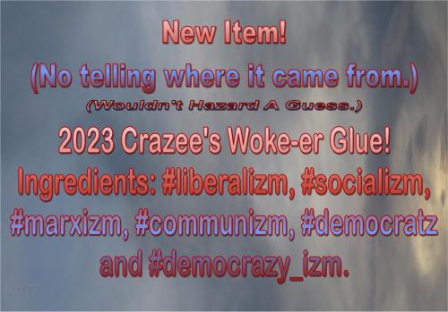 Woke-er Glue