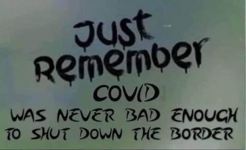 Covid - Didn't shut down the border