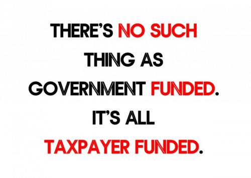 TAXPAYER FUNDED
