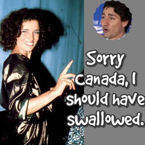 Margaret Trudeau - Sorry Canada