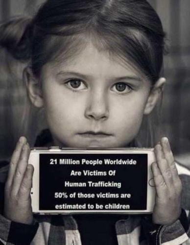 Human Trafficing -- 21 million, 50% Kids
