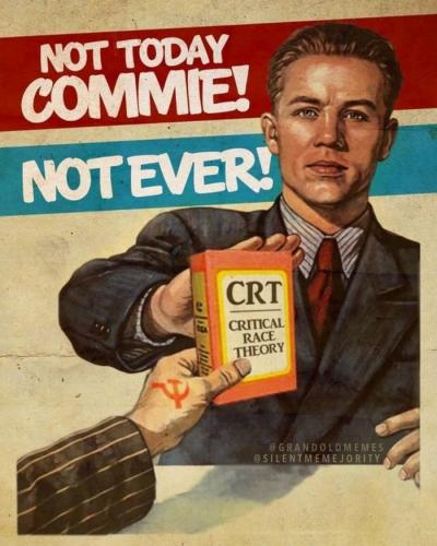 Racism, WOKE, CRT, BLM, communism, USSR -- Commie