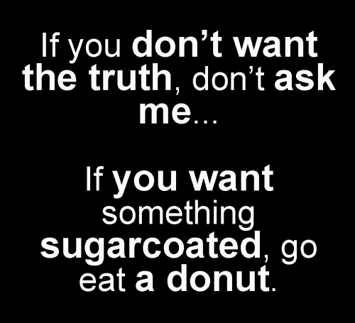 M truth don't ask me