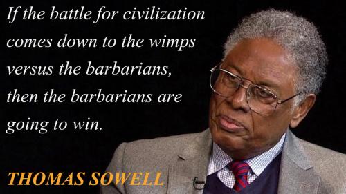 Thomas Sowell -- Wimps vs Barbarians