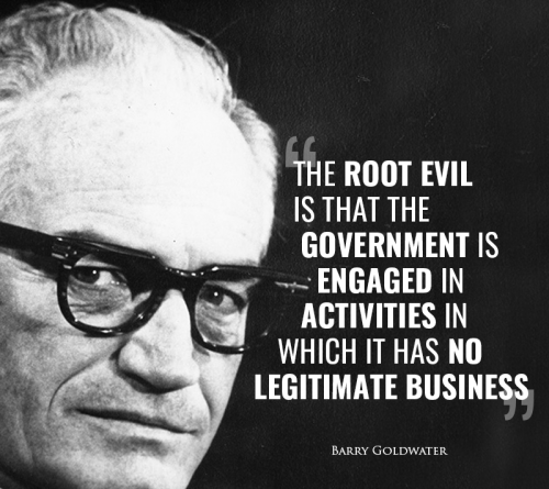 Fact 1za - Barry Goldwater - Big Government Overreach Has To End