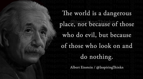 Albert Einstein world dangerous