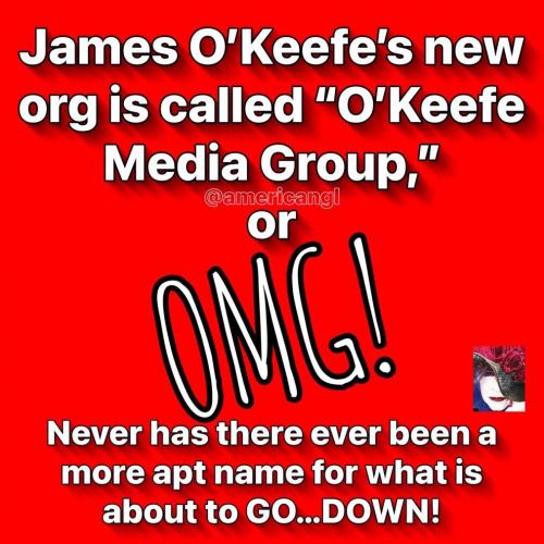 James Okeefe OMG