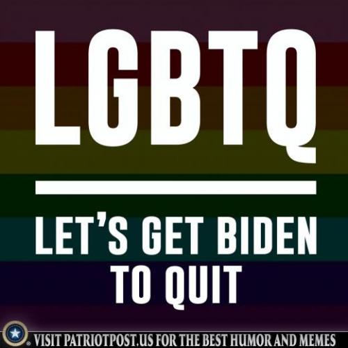 Biden, LGBTQ -- Let's Get Biden To Quit