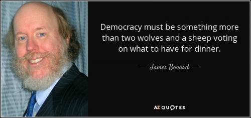 James Bovard, Democracy -- Two Wolves, One Sheep