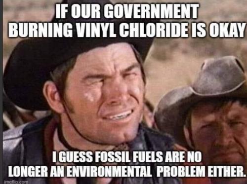 Ohio East Palestine Train Derailment, Blazing Saddles, Global Warming -- Vinyl Chloride and Fossil Fuels