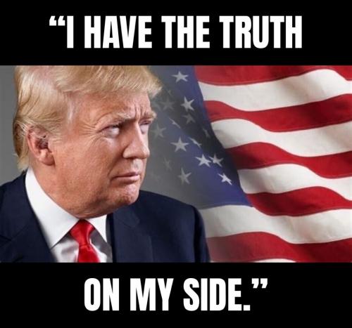 DJT - I have truth
