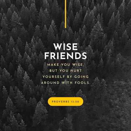 Proverbs 13.20