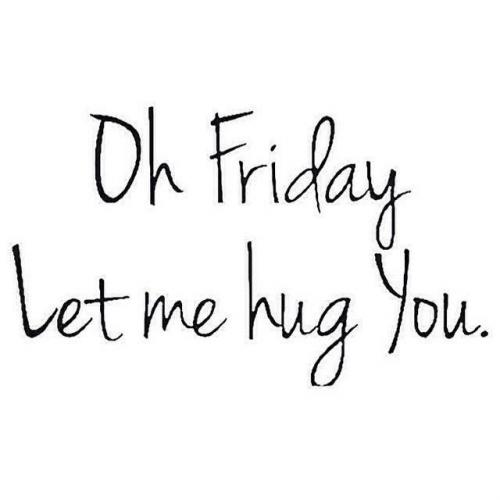 3c261de36a5a7c65e669fda523e8457e--happy-weekend-the-weekend