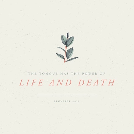 Proverbs 18.21