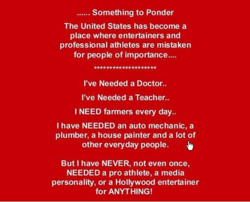 Something to Ponder, Athletes, Celebrities -- What we need, People of Importance