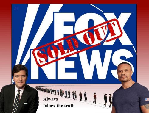 FOX News, Tucker Carlson, Dan Bongino -- Sold Out