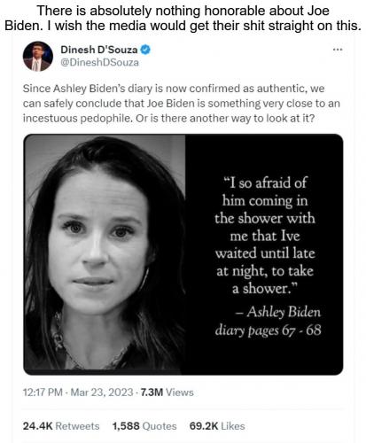 There is absolutely nothing honorable about Joe Biden.