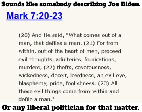 Sounds like somebody describing Joe Biden