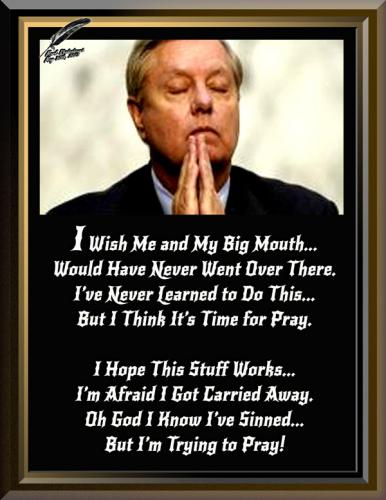 Lindsey Graham Learns to Pray