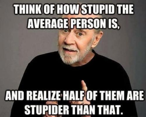 Carlin on Stupid