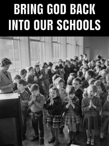 Prayer in School -- Bring God Back