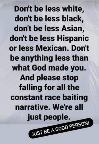 Don't be... - Just be a good person
