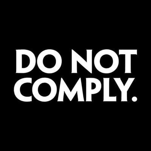 M DO NOT COMPLY
