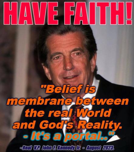 JFK Jr Belief is a membrane between God and the World