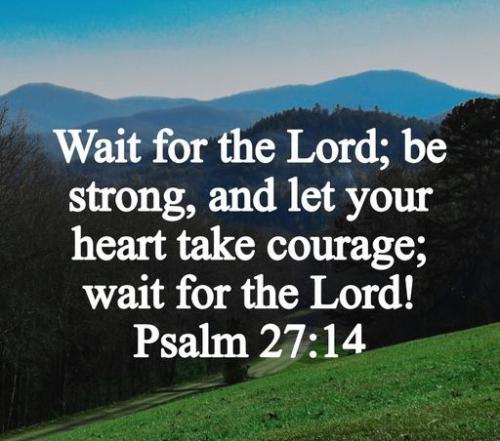 080823 - Psa 27-14 Wait on the Lord