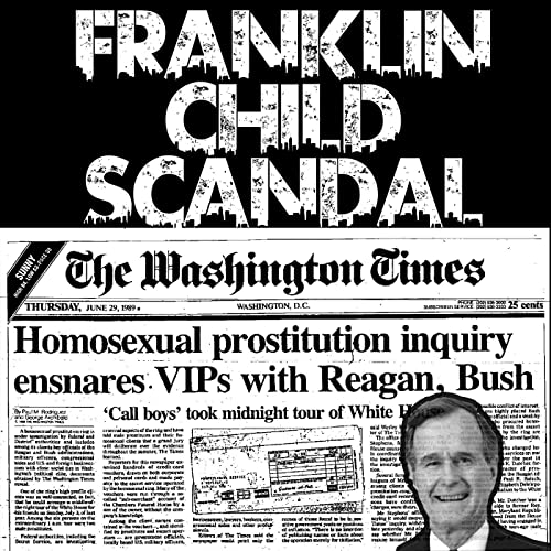 The Franklin Pedophile Scandal