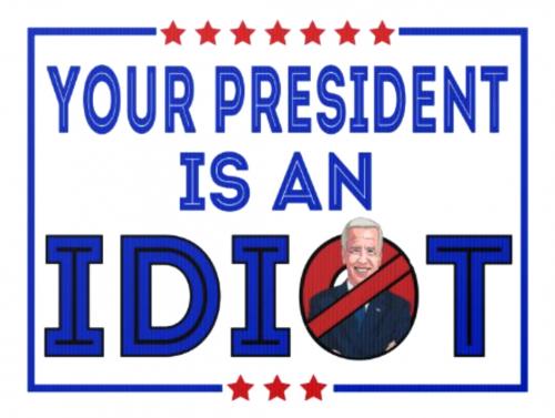 B President Idiot
