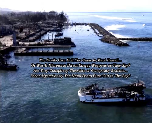 Maui Direct Energy Weapon Fire ~Boats Burn Out in The Bayl~