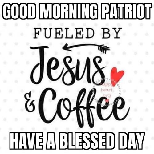 Good morning - Patriot