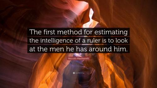 Machiavelli-Quote-The-first-method-for-estimating-the