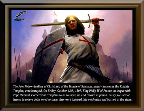 Knights Templar and Friday The 13th October 1307