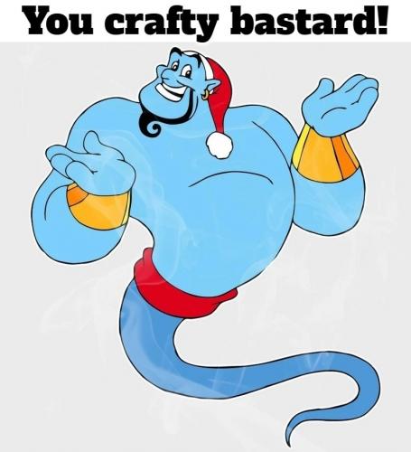 Genie in a bottle.you crafty bastard