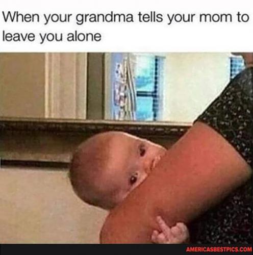 RO your Grandma