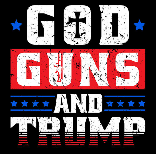 B God Guns Trump