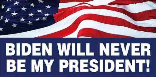 B Never be my President