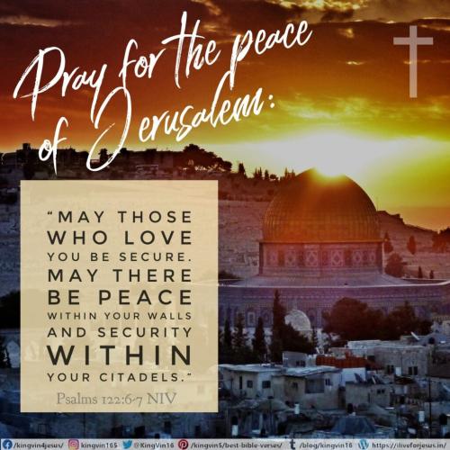 Peace of Jerusalem, Israel, Jew, Hebrew (Ps. 122;6-7)