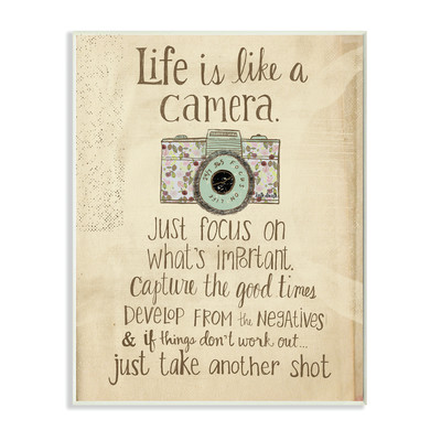 Life is like a camera