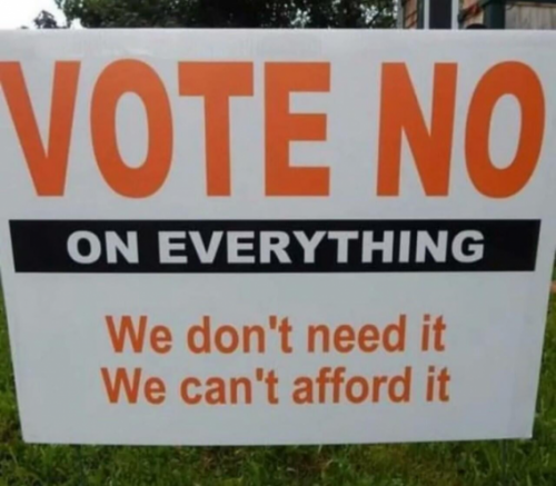 Vote -- Vote No on EVERYTHING