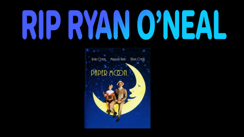 RIP RYAN ONEAL1