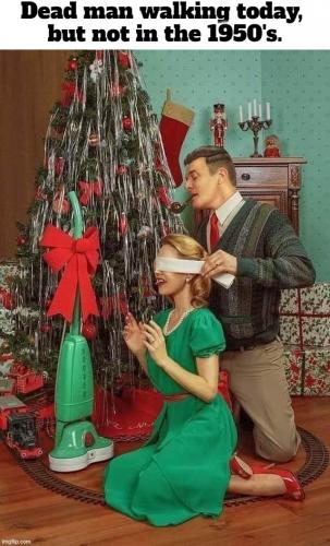 Dead man walking today but not in the 1950's