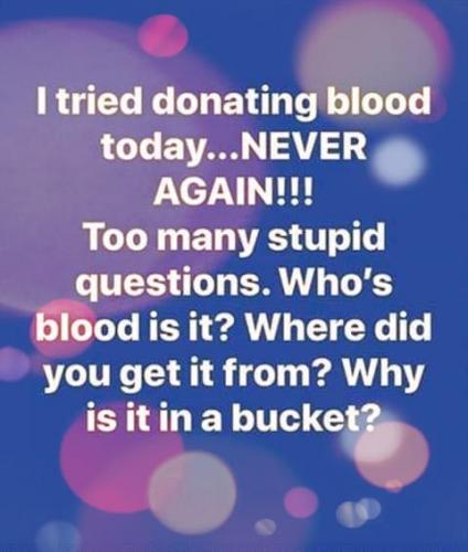 Blood - Donating - Too many questions
