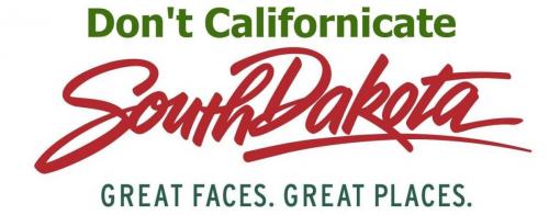 Don't Californicate South Dakota banner