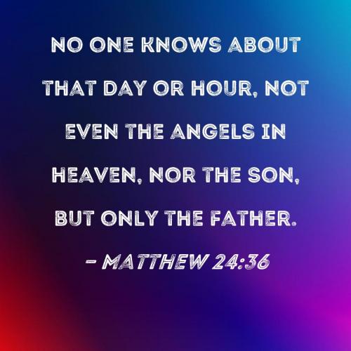 Matthew 24 36