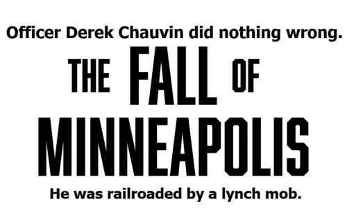 Officer Derek Chauvin did nothing wrong