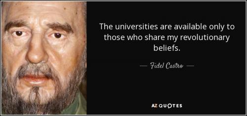 quote-the-universities-are-available-only-to-those-who-share-my-revolutionary-beliefs-fidel-castro-5-10-30